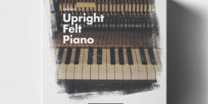 Beitragsbild des Blogbeitrags Westwood Upright Felt Piano, A Free Library For Kontakt 