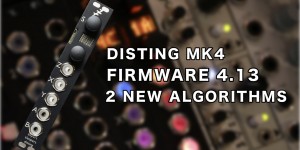 Beitragsbild des Blogbeitrags Expert Sleepers Disting Mk4 Firmware 4.13 Adds Two New Stereo Algorithms: Filter & Tape Delay 