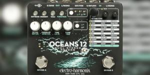Beitragsbild des Blogbeitrags Electro Harmonix Oceans 12, New Powerhouse Dual Stereo Reverb Pedal 