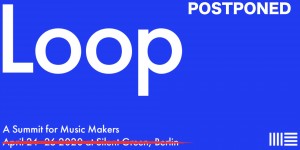 Beitragsbild des Blogbeitrags Ableton Loop Summit For Music Makers Postponed Until April 2021