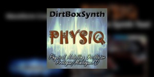 Beitragsbild des Blogbeitrags DirtBoxSynth Physiq, A Deep Physical Modelling Oscillator For Korg Synthesizers 