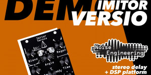 Beitragsbild des Blogbeitrags Noise Engineering Imitor Versio, Mysterious Delay Module Made For Sonic Experimentations
