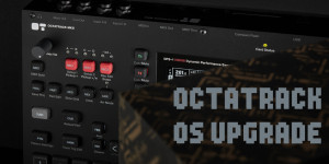 Beitragsbild des Blogbeitrags Elektron Octatrack OS 1.40 Adds New Creative Features To The Mk1 & Mk2 Versions 