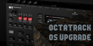 Beitragsbild des Blogbeitrags Elektron Octatrack OS 1.40 Adds New Creative Features To The Mk1 & Mk2 Versions