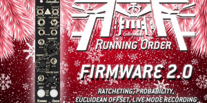 Beitragsbild des Blogbeitrags Endorphin.es Running Order 2.0 Firmware Adds Ratcheting, Probability & More