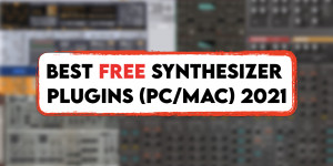 Beitragsbild des Blogbeitrags Best Free Synthesizer Plugins For PC & Mac (VST/AU) (January 2021) 