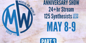 Beitragsbild des Blogbeitrags Modular World Anniversary Show With 24 Hours Of Modular Synth Music