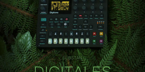 Beitragsbild des Blogbeitrags Substan DigiTales, 100 lively and organic sounds for the Elektron Digitone 