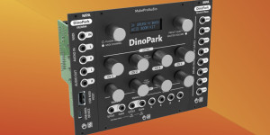 Beitragsbild des Blogbeitrags MakePro X DinoPark with 7 synth engines now as a Eurorack module 