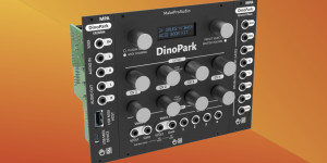 Beitragsbild des Blogbeitrags MakePro X DinoPark with 7 synth engines now as a Eurorack module