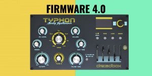 Beitragsbild des Blogbeitrags Dreadbox Typhon analog synth gets audio & MIDI over USB in firmware 4.0 
