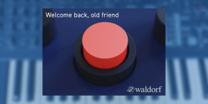 Beitragsbild des Blogbeitrags Waldorf teases a new Synthesizer “welcome back, old friend” for Superbooth 21