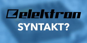 Beitragsbild des Blogbeitrags Superbooth 21: Elektron SYNTAKT, new trademark registration hints a new synth product