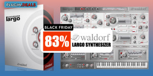 Beitragsbild des Blogbeitrags Waldorf Largo wavetable Synthesizer plugin, save 83% OFF during Black Friday 