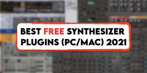 Beitragsbild des Blogbeitrags Best Free Synthesizer Plugins For PC & Mac (VST/AU) (December 2021)