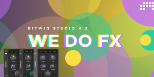 Beitragsbild des Blogbeitrags Bitwig Studio 4.2 is out now: new audio effects and note grid 