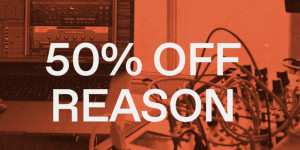 Beitragsbild des Blogbeitrags Reason Summer Sale: save 50% OFF on Reason full, upgrades, R+ and rack extensions 
