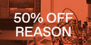 Beitragsbild des Blogbeitrags Reason Summer Sale: save 50% OFF on Reason full, upgrades, R+ and rack extensions