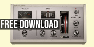 Beitragsbild des Blogbeitrags Arturia Tape MELLO-FI effect plugin is a FREE download for a limited time 