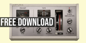 Beitragsbild des Blogbeitrags Arturia Tape MELLO-FI effect plugin is a FREE download for a limited time