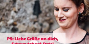 Beitragsbild des Blogbeitrags PS: Liebe Grüße an dich, Schnautzbart-Pete!