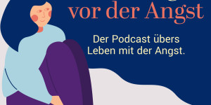 Beitragsbild des Blogbeitrags Keine Angst vor der Angst – Meine Podcast Premiere 