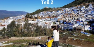 Beitragsbild des Blogbeitrags Nunus Roadtrip durch Marokko- Teil 2 Chefchaouen, Fez, Safi, Essaouira & Sidi Kaouki