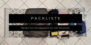 Beitragsbild des Blogbeitrags Reisen mit Handgepäck für vier Personen 