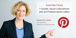 Beitragsbild des Blogbeitrags 7 Gründe, warum Unternehmen jetzt auf Pinterest setzen sollten 