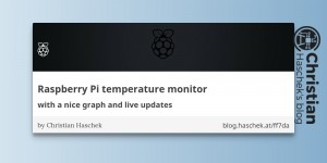 Beitragsbild des Blogbeitrags Raspberry Pi temperature monitor - with a nice graph and live updates