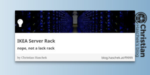 Beitragsbild des Blogbeitrags
IKEA Server Rack - nope, not a lack rack
