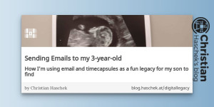 Beitragsbild des Blogbeitrags 
                 Sending Emails to my 3-year-old - How Im using email and timecapsules as a fun legacy for my son to find 
             