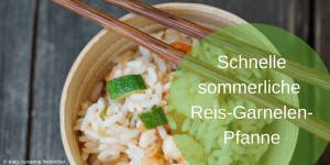 Beitragsbild des Blogbeitrags Sommerliche Reis-Garnelen-Pfanne 