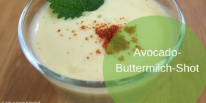 Beitragsbild des Blogbeitrags Avocado-Buttermilch-Shot