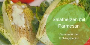Beitragsbild des Blogbeitrags Salatherzen mit Parmesan 