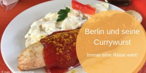 Beitragsbild des Blogbeitrags Berlin und seine Currywurst