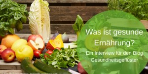 Beitragsbild des Blogbeitrags Was ist gesunde Ernährung? 