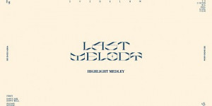Beitragsbild des Blogbeitrags Teaser: EVERGLOW “Last Melody” Highlight Medley 
