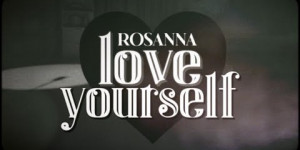 Beitragsbild des Blogbeitrags MV: Rosanna “Love Yourself” 