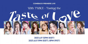 Beitragsbild des Blogbeitrags Shortnews: TWICE veranstalten am 9. Juni um 12 Uhr (KST) eine Liveübertragung zur Premiere von “Taste of Love” 