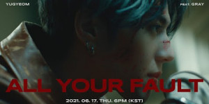 Beitragsbild des Blogbeitrags Teaser: Yugyeom “All Your Fault” 