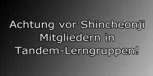Beitragsbild des Blogbeitrags Die Shincheonji Kirche rekrutiert in Tandem-Lerngruppen neue Mitglieder 