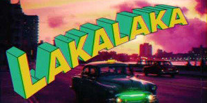Beitragsbild des Blogbeitrags MV: Cubanism “Laka Laka” 
