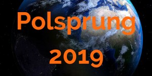 Beitragsbild des Blogbeitrags Polsprung 2019 – Wissenschaft und Prophetie