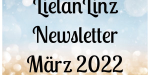 Beitragsbild des Blogbeitrags LielanLinz – Newsletter März 2022 | Stampin‘ Up! 
