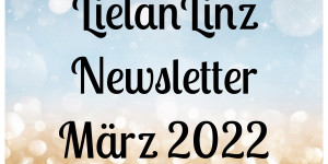 Beitragsbild des Blogbeitrags LielanLinz – Newsletter März 2022 | Stampin‘ Up!