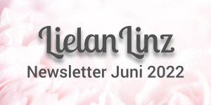 Beitragsbild des Blogbeitrags LielanLinz – Newsletter Juni 2022 | Stampin‘ Up! 