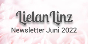 Beitragsbild des Blogbeitrags LielanLinz – Newsletter Juni 2022 | Stampin‘ Up!