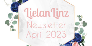 Beitragsbild des Blogbeitrags LielanLinz – Newsletter April 2023 | Stampin‘ Up! 