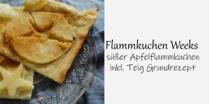 Beitragsbild des Blogbeitrags Flammkuchen Weeks // süßer Apfelflammkuchen inkl. Teig Grundrezept